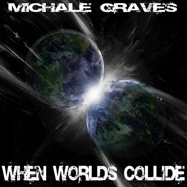 Michale GravesWhen Worlds Collide